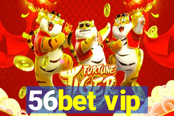 56bet vip